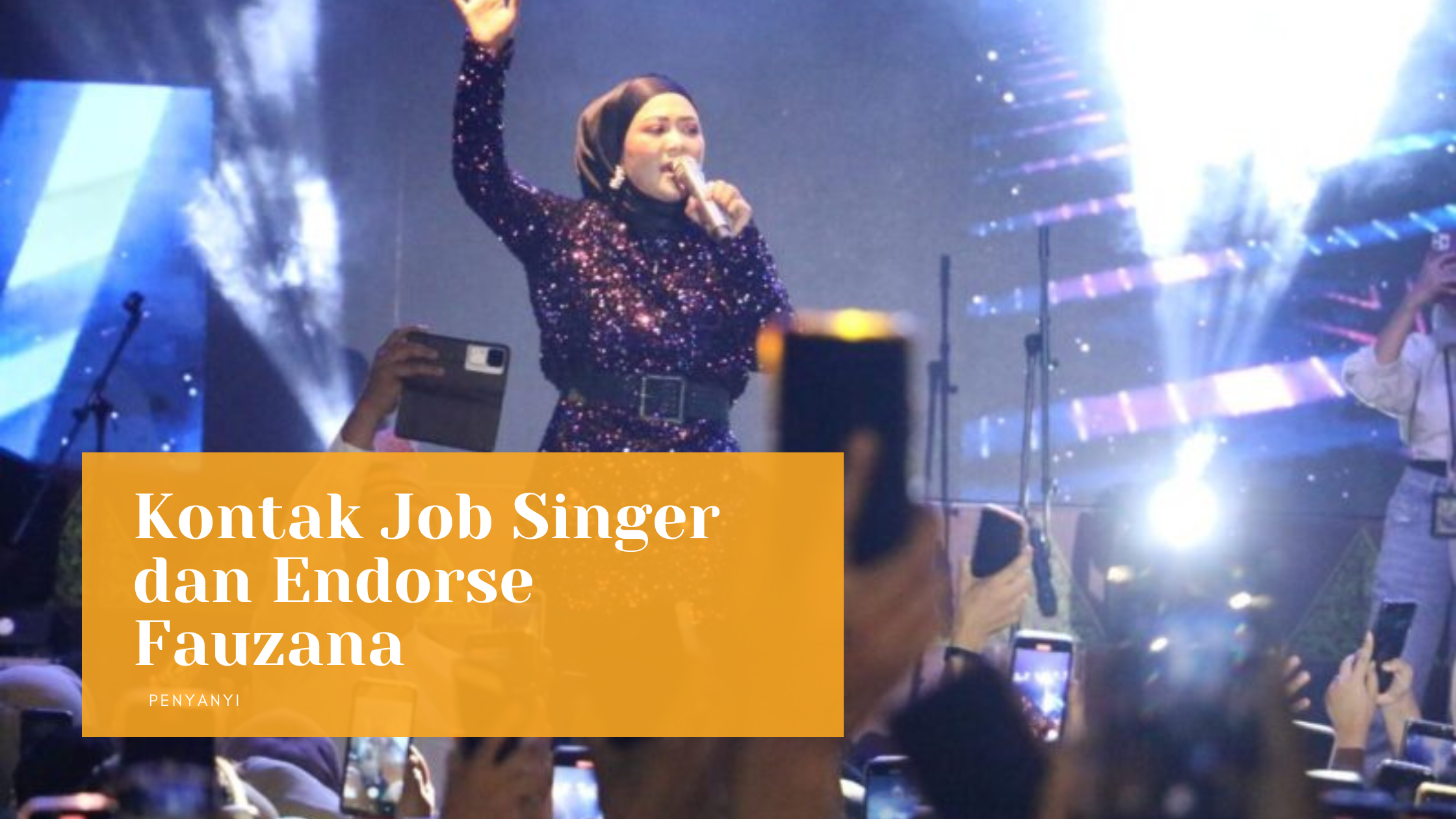 Kontak Job Singer dan Endorse Fauzana