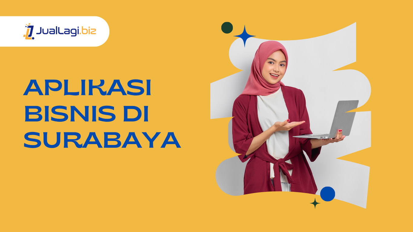 Aplikasi Multi Bisnis di Kota Surabaya Resmi dan Terbaik