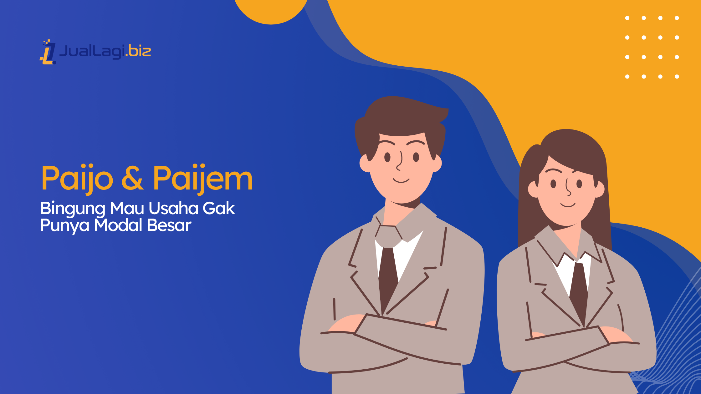 Paijo dan Paijem Bingung Mau Usaha Karena Gak Punya Modal Besar