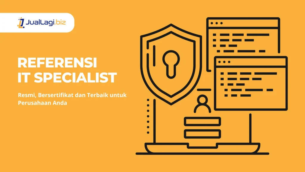 Referensi IT Specialist Resmi, Bersertifikat dan Terbaik untuk Perusahaan Anda - Market Juallagi Biz