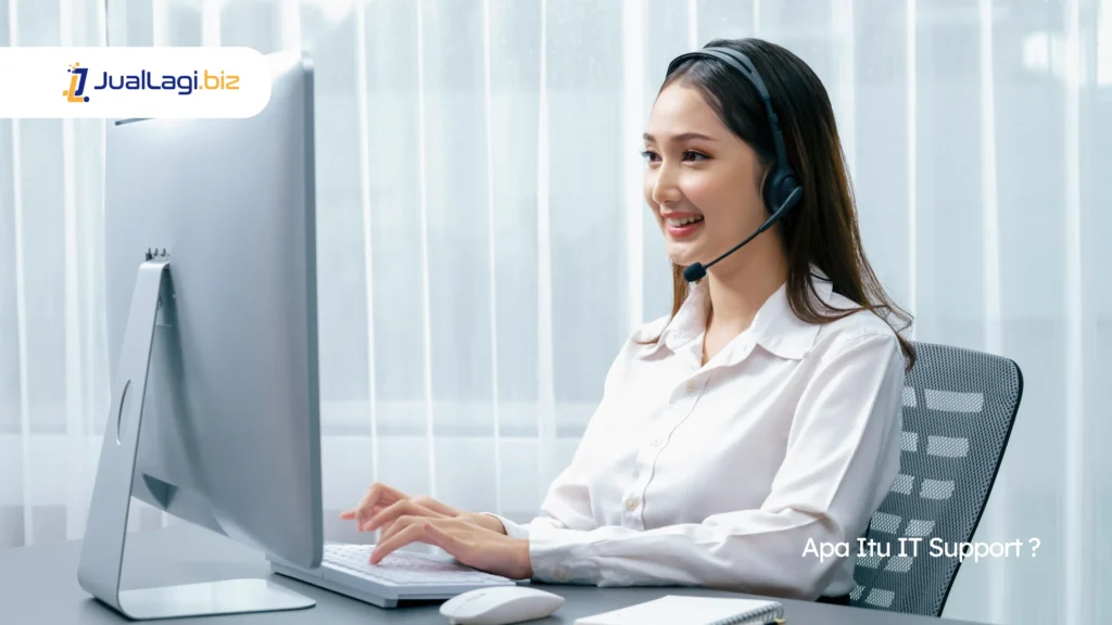 Apa Itu IT Support Panduan Lengkap untuk Memahami Layanan IT Support - Market Juallagi Biz