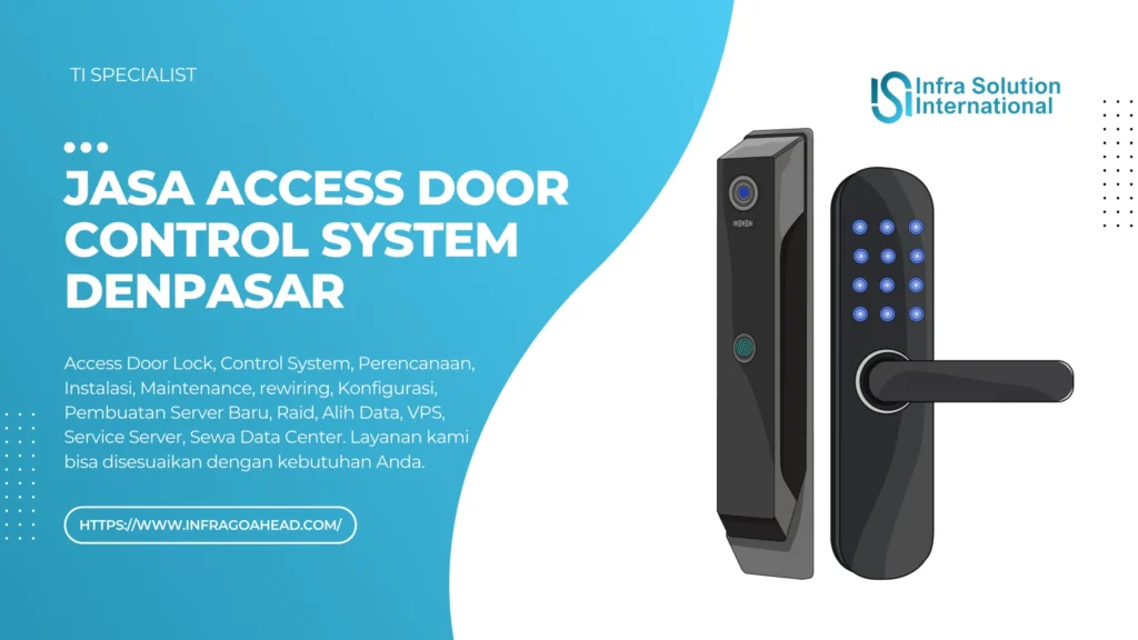 Jasa Access Door Control System Denpasar Solusi Dahsyat Bisnis Anda - Infragoahead.com