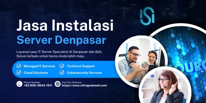 Jasa Instalasi Server Denpasar Konfigurasi, Manajemen, dan Keamanan by Infragoahead