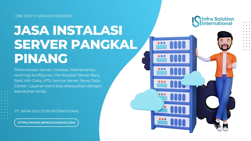 Jasa Instalasi Server Pangkal Pinang