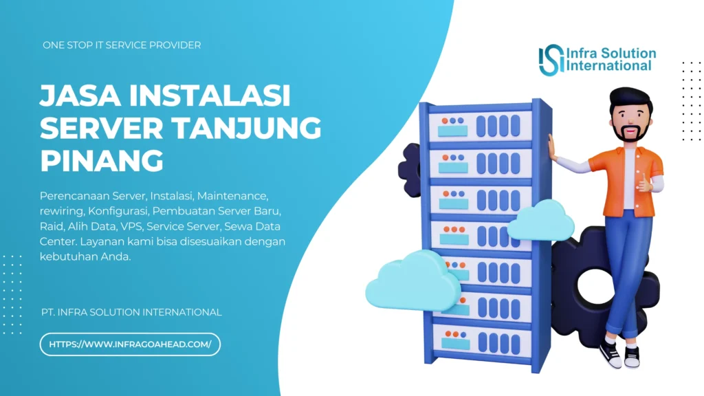 Jasa Instalasi Server Tanjung Pinang